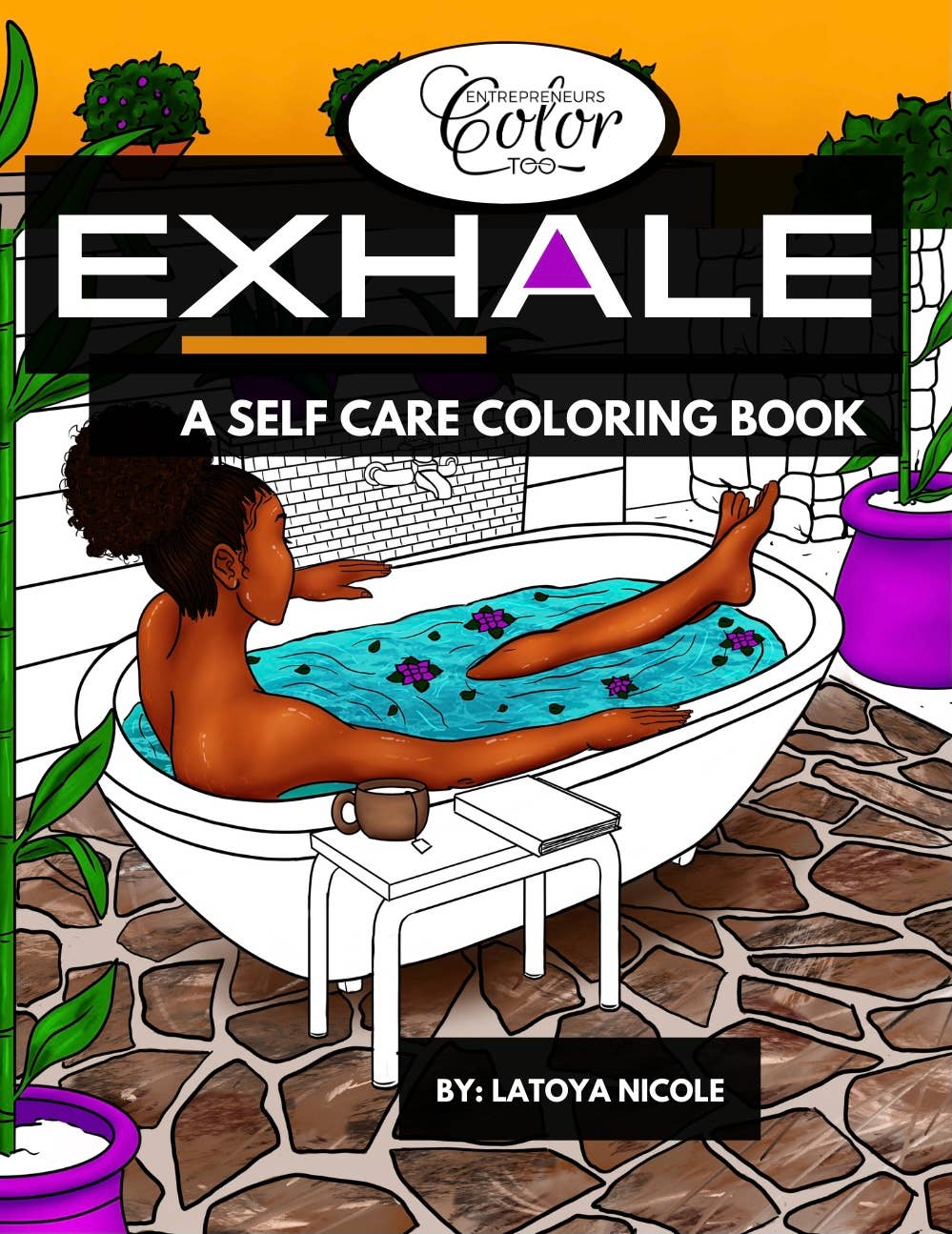 Exhale: A Self Care Coloring Book Celebrating Black Women