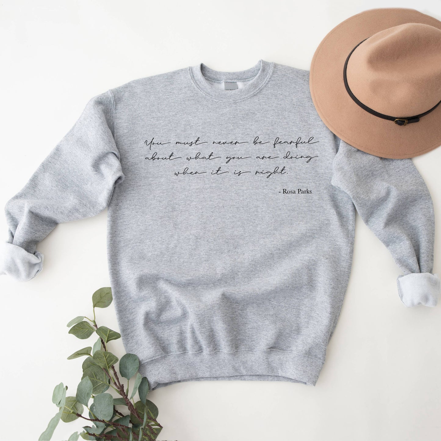 Rosa Parks Quote Sweatshirt