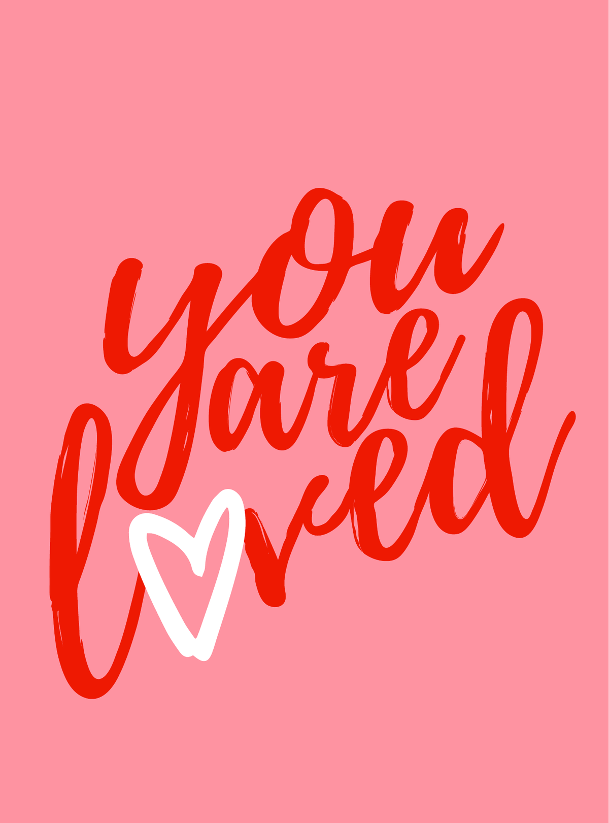 You Are Loved Script [Pink/Red] - Greeting Card